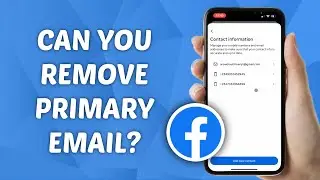 Can You Remove Primary Email in Facebook?
