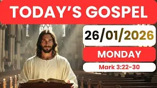 Today's Gospel | Monday, January 26, 2026 | Catholic | Daily Liturgy | Mark 3:22-30