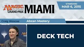 GPMiami: Deck Tech - Abzan Mastery with Craig Wescoe | Standard