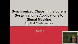 Chaotic Signal Masking Presentation (M450 Final Jackson Holm)