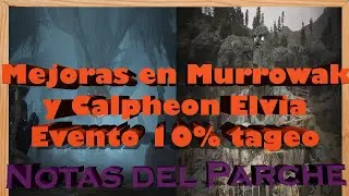 Notas del parche | Mejora en los spots de Calpheon Elvia y Murrowak, evento del tageo al 10% y m&aacute;s
