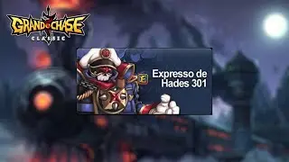 Expresso de Hades 301 Reformulado - Grand Chase Classic