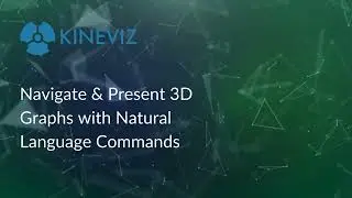 Navigate & Present 3D Graphs with Natural Language Commands