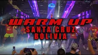 WARM UP SANTA CRUZ BOLIVIA BY MARCE SOTO