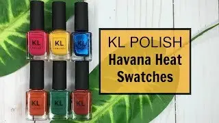 KL Polish Havana Heat Swatches & Review