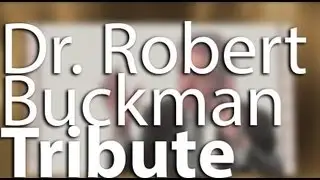 Dr. Robert Buckman Tribute