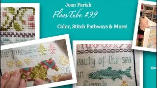 Jean Farish #99: Color, Stitch Pathways & More!
