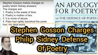 Philip Sidney In defense of poesy|| Stephen Gosson Charges against poetry #literarycriticism