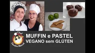 2 LIVE COM CHEF SANDRA MACIEL muffins  e  pastel, sem gl&uacute;ten, sem lactose, sem ovos, vegano