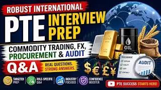 Robust International PTE Interview Prep &mdash; Commodity Trading, FX, Procurement & Audit Q&A