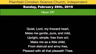 Hymn 291, from Sunday, February 28th, 2016