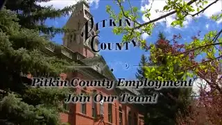 Work for Pitkin County - Join Our Team