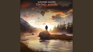 Trying Again (Original Mix)