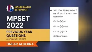 MPSET 2022 (Maths) PYQ Solution || Linear Algebra #05