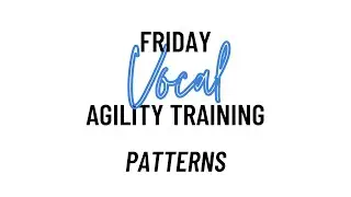 Friday Vocal Agility Training: Patterns | TRN Live