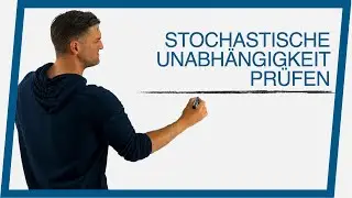 Stochastische Unabh&auml;ngigkeit pr&uuml;fen | Mathe by Daniel Jung