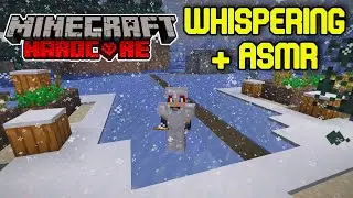Minecraft ASMR | Whispering, Keyboard & Mouse Sounds | Hardcore Series 7: Part 4