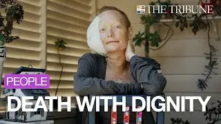 SLO Woman Shares Her Decision To Die With Dignity