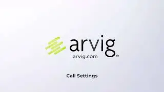 04 End User Portal Call Settings - Arvig Hosted PBX