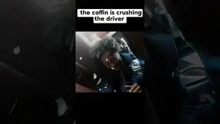The coffin is crushing the driver #shorts