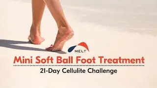 Mini Soft Ball Foot Treatment | Day 1 | MELT Method
