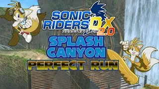Sonic riders DX perfect run: Splash Canyon