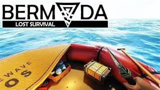 Bermuda Lost Survival (Lost At Sea) Part 1