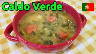 One of my Favourite Soups – Caldo Verde! 🇵🇹 Soup Recipe with Greens, Potatoes and Chouriço!