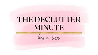 The Declutter Minute With Flylady Kat  #flyladykat