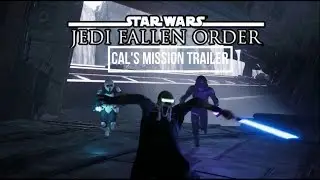 STAR WARS Jedi: Fallen Order &ldquo;Cal's Mission&rdquo; Trailer
