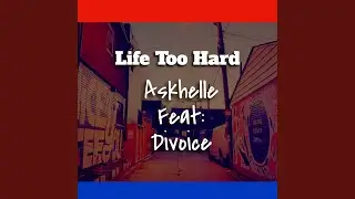 Life Too Hard