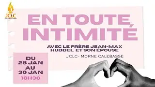 COUPLES: COMPRENDRE, CROIRE, CHOISIR - JOUR 3- Jean-Max et Solange Hubbel - 30/01/2026