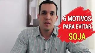 6 Motivos Para n&atilde;o consumir Soja