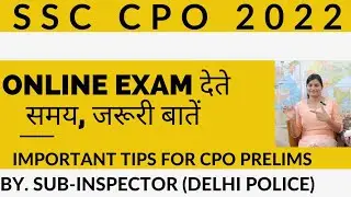 Online Exam Related Issues 🔥 SSC CPO 2022 Tier-1 | Must watch for all CPO aspirants | जरूरी बातें।