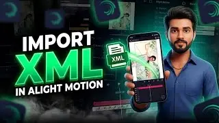 Import XML to Alight Motion Like a Pro in 2 Minutes! | Step-by-Step Tutorial