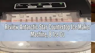 Review Antarctic Star Countertop Ice Maker Machine, 8 Ice Cubes in 6 mins, 26lb/Day Ice with 2 Sizes