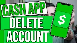 How to Delete Your Cash App Account