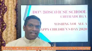 Don Bosco ICSE School, Children's Day - Principal's Message Fr. Martin SDB