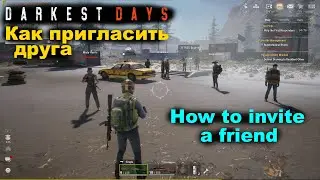 DARKEST DAYS ✅ Как пригласить друга и играть вместе  ✅ How to invite and play with a friend