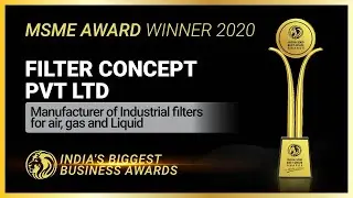 Filter Concept Pvt Ltd - Winner of India 5000 Best MSME Awards 2020
