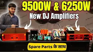 9500w & 6250w DJ Amplifiers with Spare Parts😲