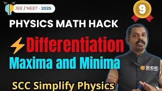 Finding Max & Min Values in Physics Problems | JEE NEET CET Differentiation