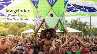 PSY-TRANCE ◉ Jawgrinder - Wanna Dance (Max Tase Remix) ★Free Download★ by Psy Recs 🕉