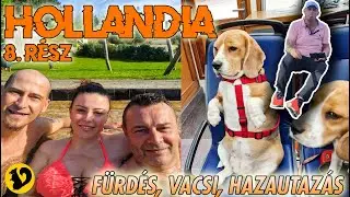 🇳🇱 Hollandiai utazás 8. RÉSZ 4K (nyolcadik nap - CENTER PARCS fürdés, hazaindulás, DREIEICH)
