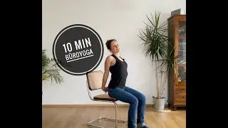 10 min B&uuml;royoga f&uuml;r Zwischendurch
