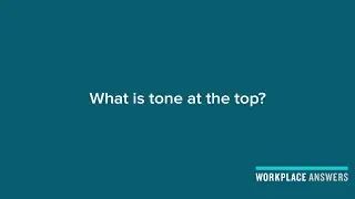 What is Tone at the Top?