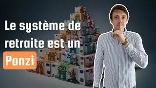 Le syst&egrave;me de retraites fran&ccedil;aises est un Ponzi : Explication