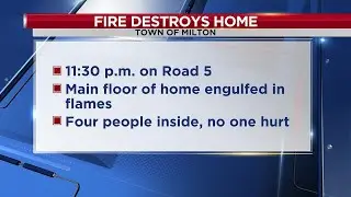 Town of Milton home destroyed after fire