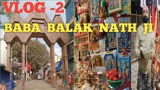 BABA BALAK NATH VLOG 2