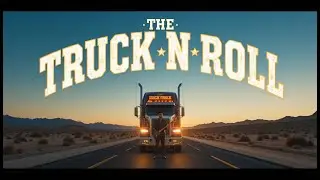 Truck N Roll – Full Throttle Highway Rock | Country Rock Journey | Crank It Up
